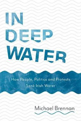 Michael Brennan / In Deep Water (Large Paperback)