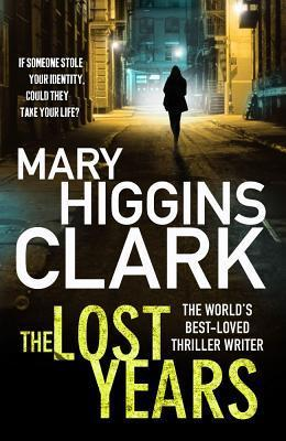 Mary Higgins Clark / The Lost Years (Large Paperback)