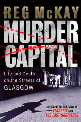Reg McKay / Murder Capital (Large Paperback)