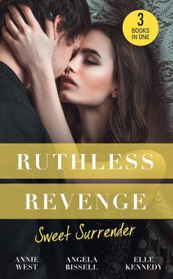Mills & Boon / 3 in 1 / Ruthless Revenge: Sweet Surrender