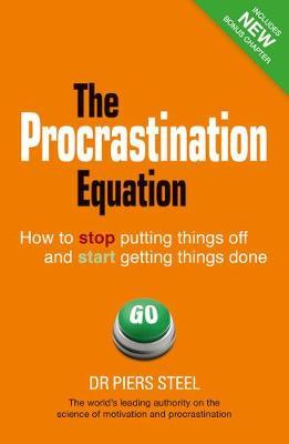 Piers Steel / The Procrastination Equation