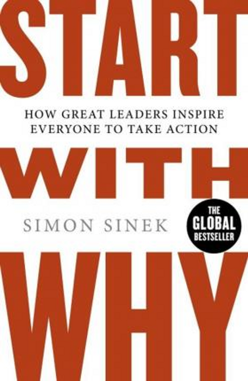 Simon Sinek / Start With Why Simon Sinek / Start With Why