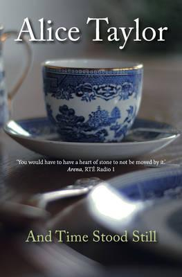 Alice Taylor / And Time Stood Still