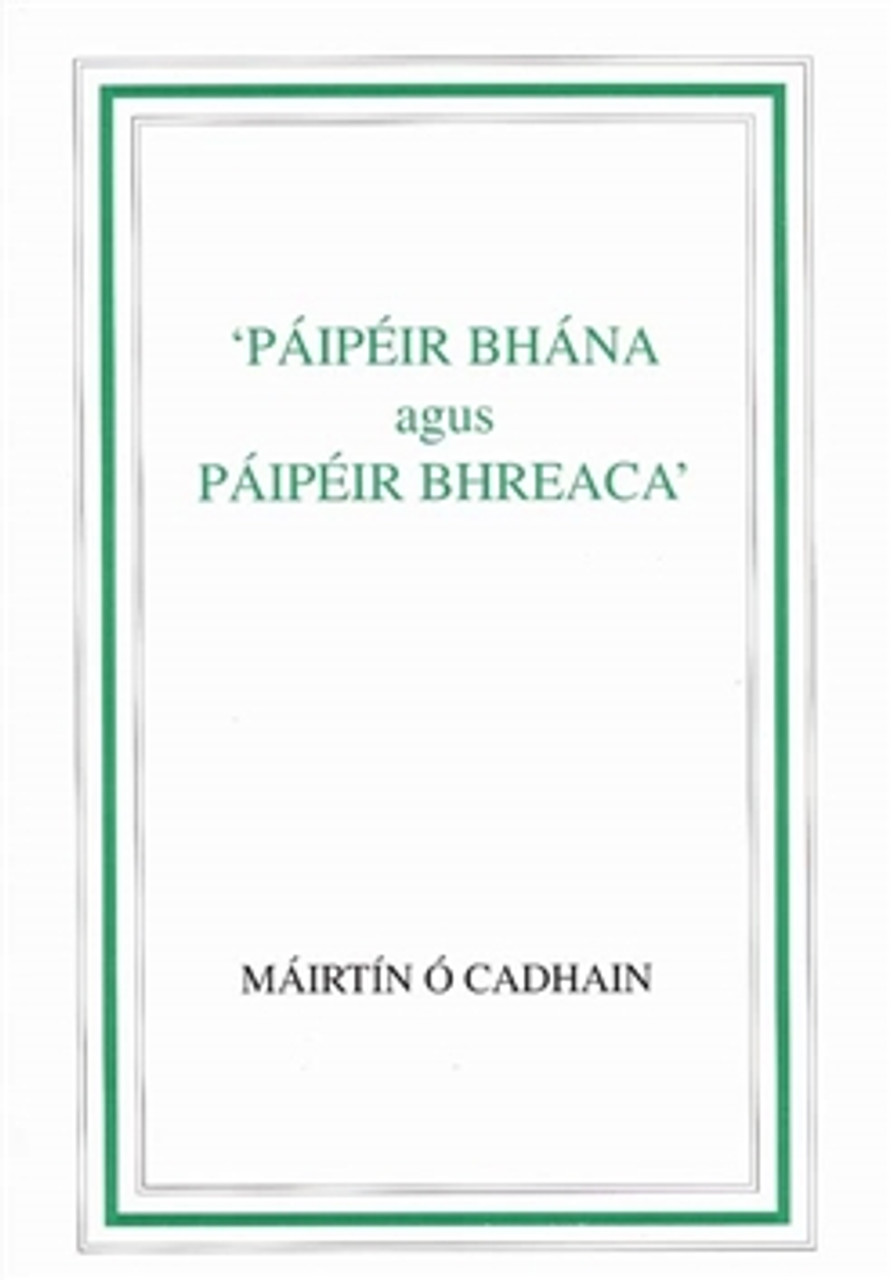 Ó Cadhain, Máirtín - Páipéir Bhána agus Páipéir Bhreaca - PB - As Gaeilge