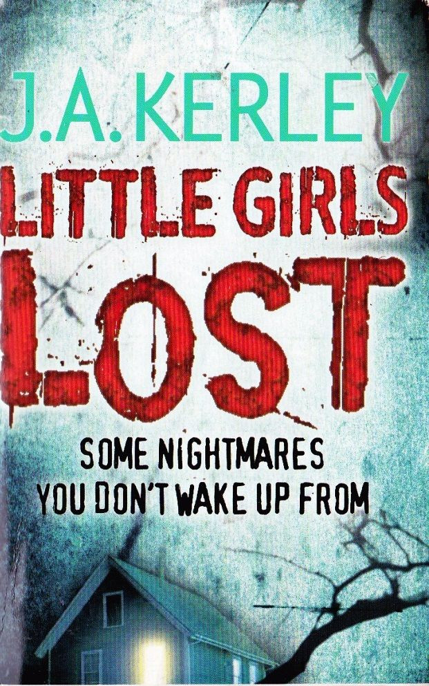 J.A. Kerley / Little Girls Lost