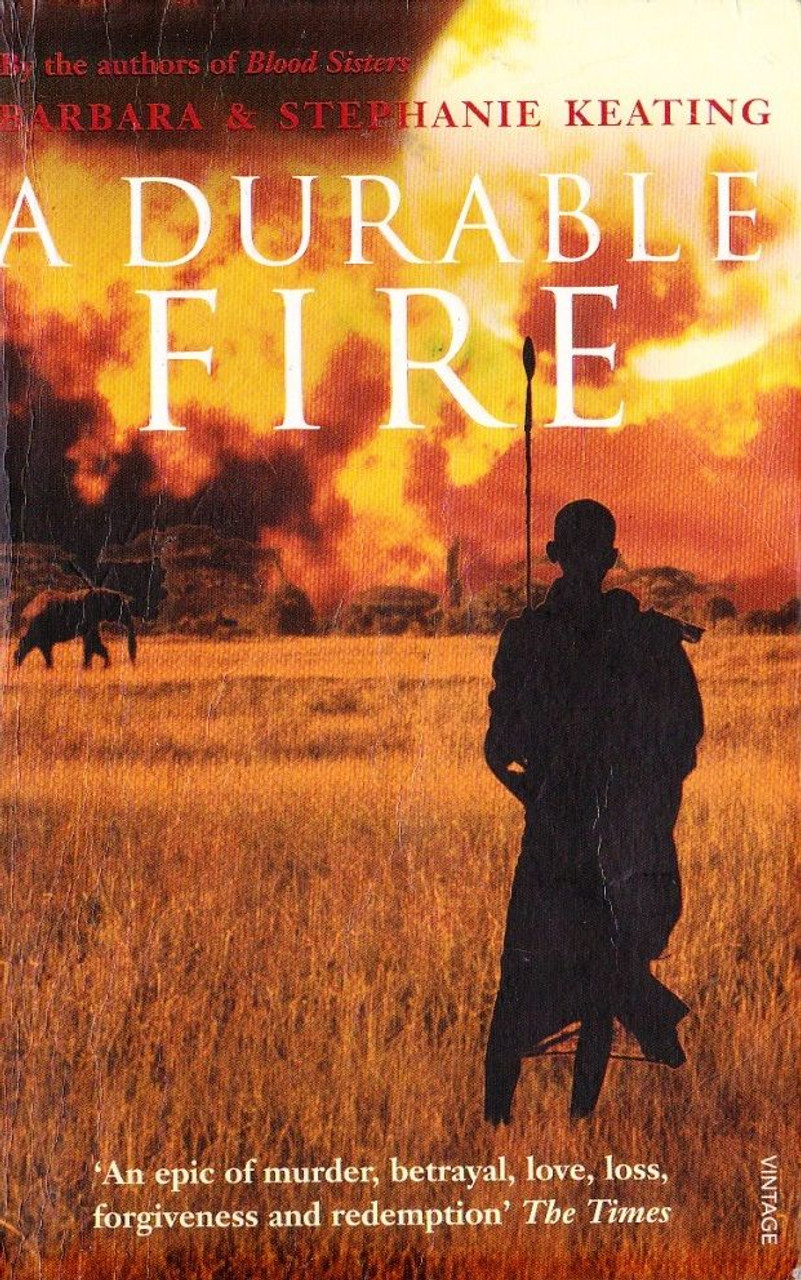 Barbara & Stephanie Keating / A Durable Fire Barbara & Stephanie Keating / A Durable Fire