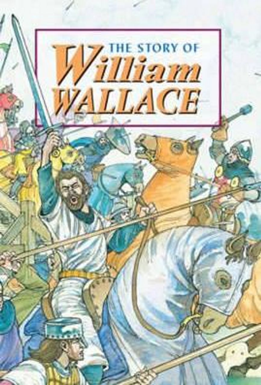 David Ross / The Story of William Wallace