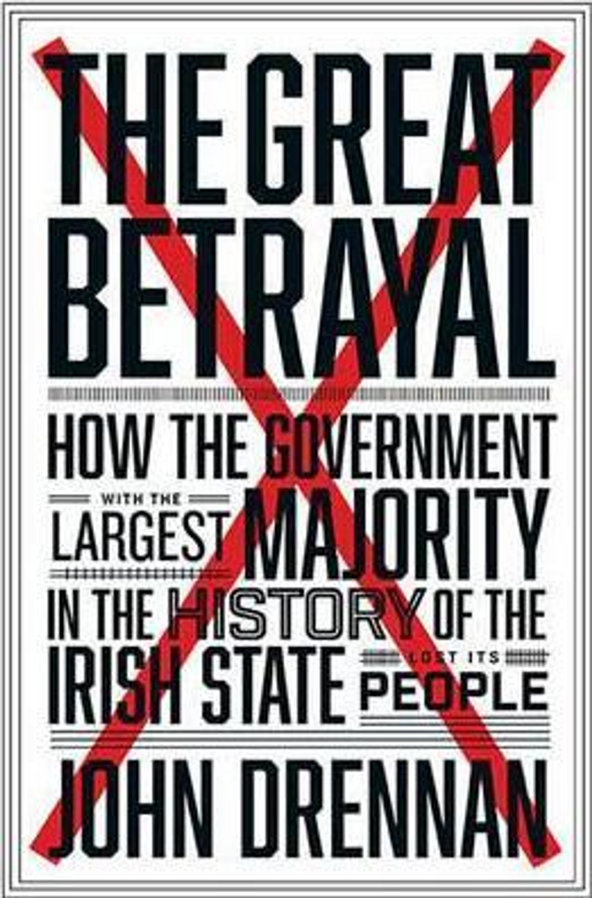 John Drennan / The Great Betrayal (Large Paperback)