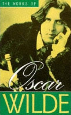 Oscar Wilde / The Works of Oscar Wilde (Large Paperback)