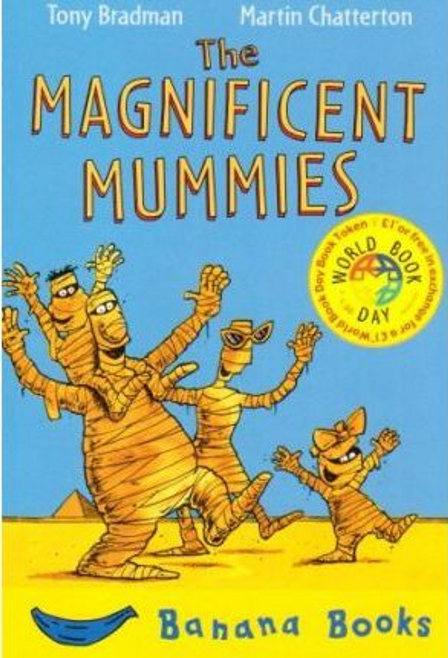 Tony Bradman / The Magnificent Mummies (Large Paperback)
