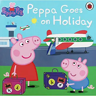 Peppa Pig: Peppa Goes On Holiday (Children's Picture Book)