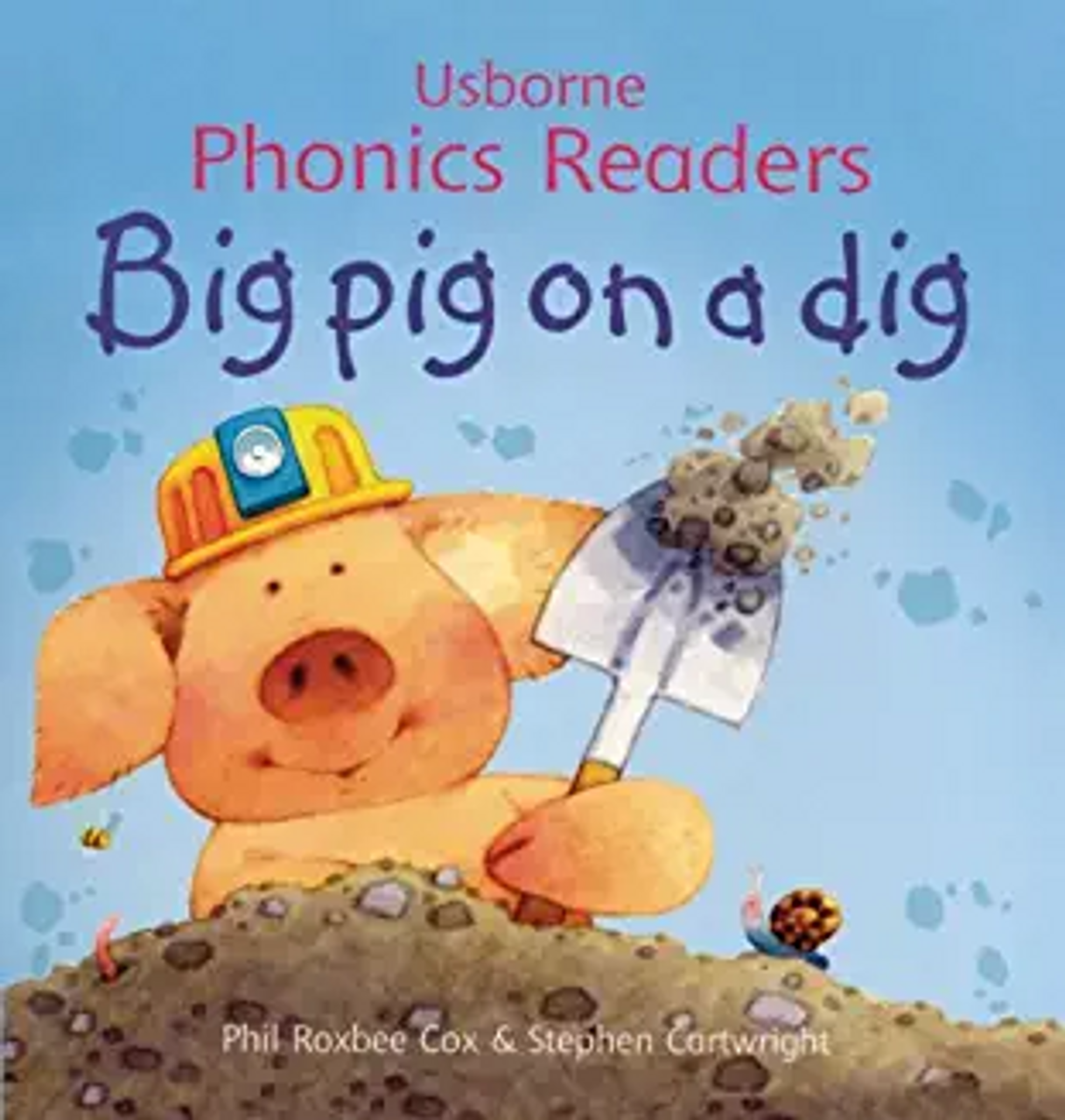 Phil Roxbee Cox / Big pig on a dig (Children's Picture Book)