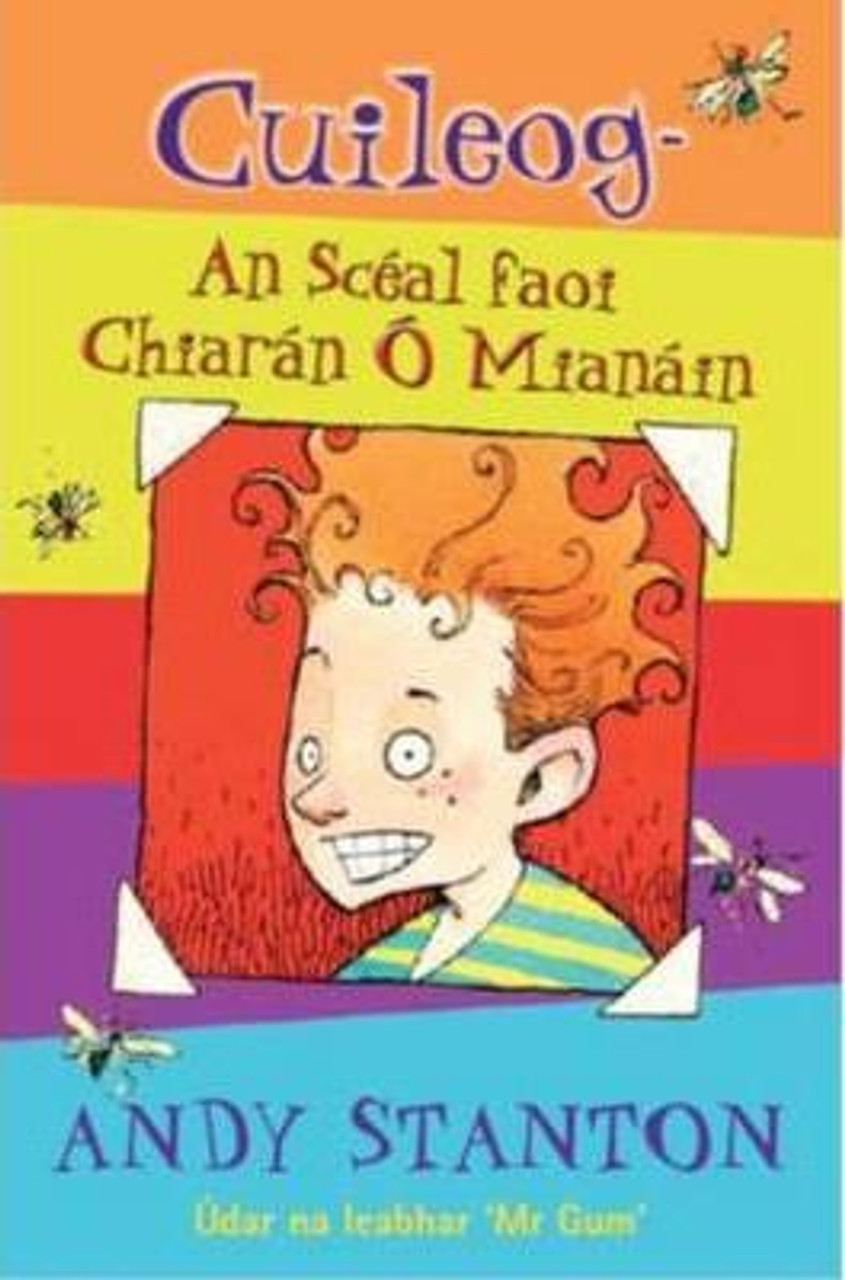 Andy Stanton - Cuileog : An Scéal faoi Chiarán Ó Mianáin - PB - As Gaeilge - BRAND NEW