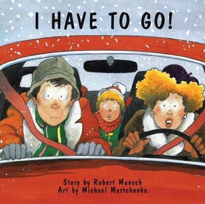 Robert Munsch / I Have to Go! (Children's Picture Book)