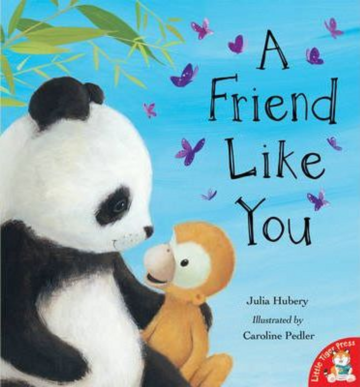Julia Hubery / A Friend Like You (Children's Picture Book)