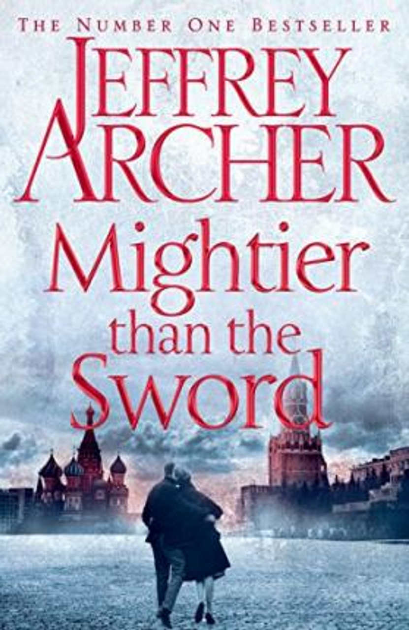 Jeffrey Archer / Mightier than the Sword (Hardback) ( Clifton Chronicles - Book 5 )