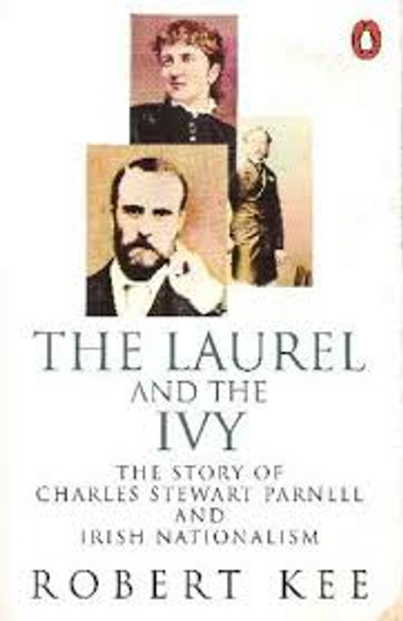 Robert Kee / The Laurel and the Ivy (Hardback)