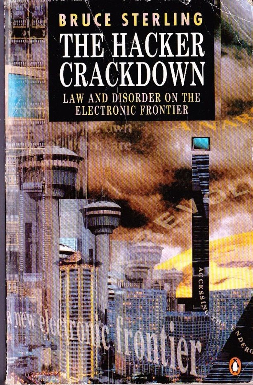 Bruce Sterling / The Hacker Crackdowm