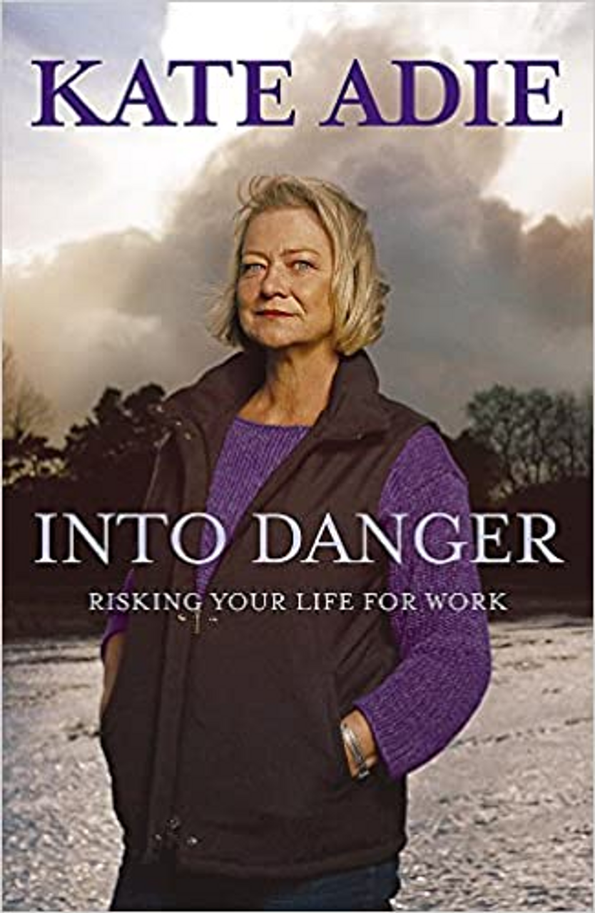 Kate Adie / Into Danger (Large Paperback)