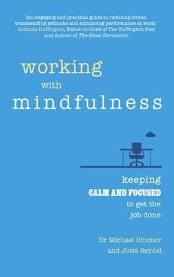 Michael Sinclair / Working with Mindfulness (Large Paperback)