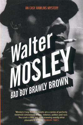 Walter Mosley / Bad Boy Brawly Brown (Large Paperback)