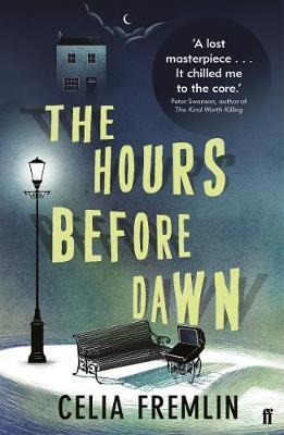 Celia Fremlin / The Hours Before Dawn