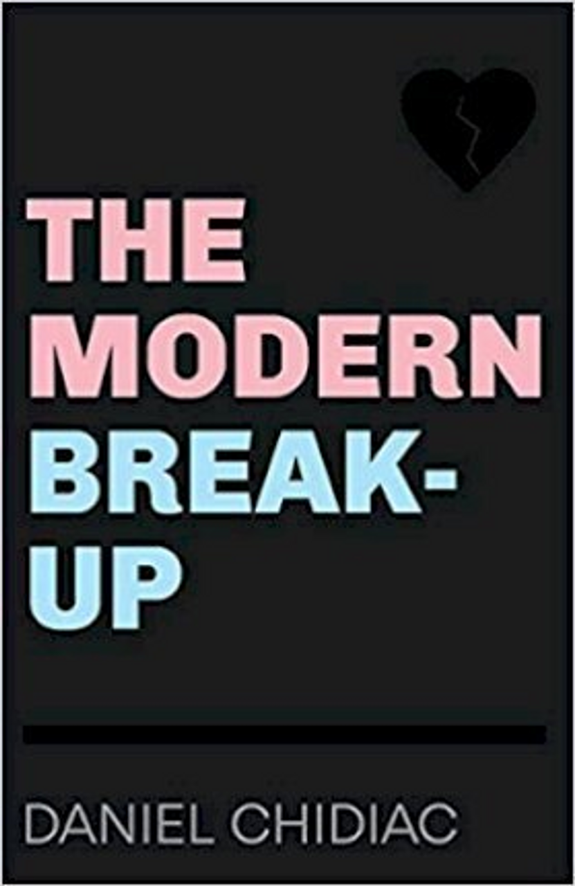 Daniel Chidiac / The Modern Break-Up