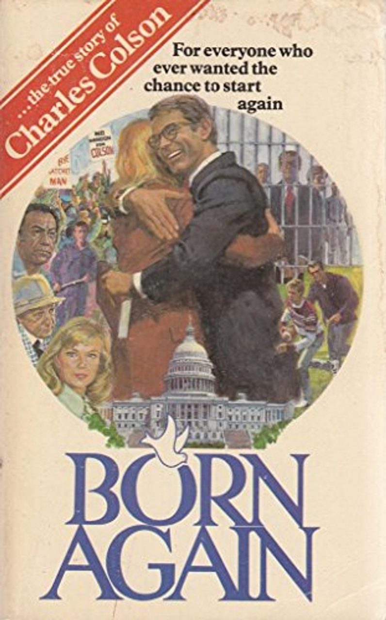 Charles W. Colson / Born Again