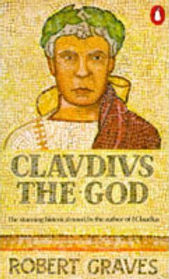 Robert Graves / Claudius the God