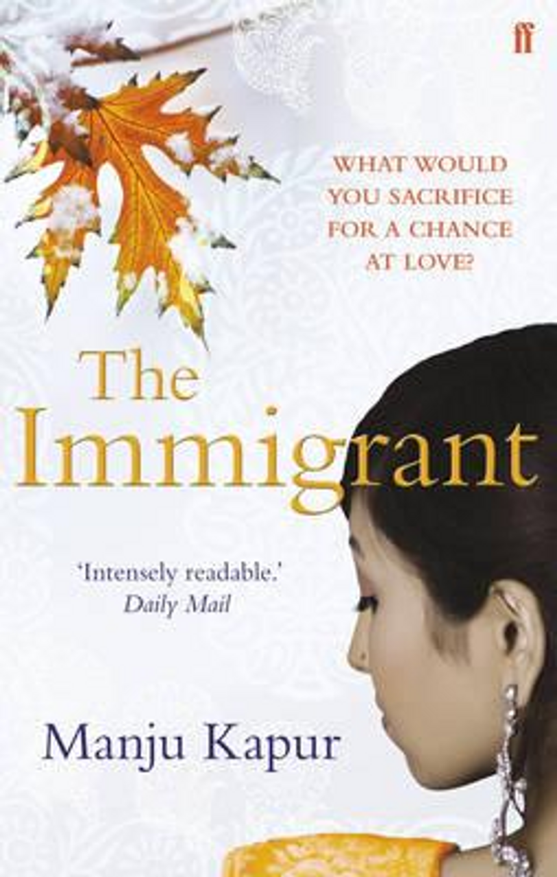 Manju Kapur / The Immigrant