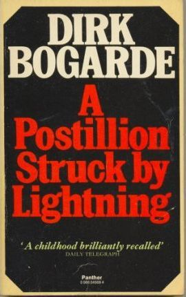 Dirk Bogarde / A Postillion Struck by Lightning