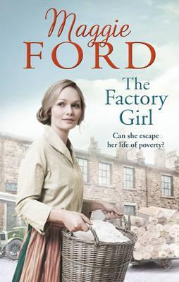 Maggie Ford / The Factory Girl