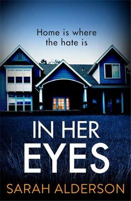 Sarah Alderson / In Her Eyes