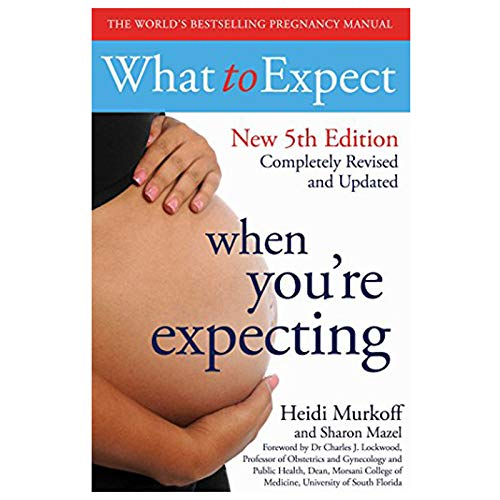 Heidi Murkoff / What to Expect When You're Expecting 5th Edition