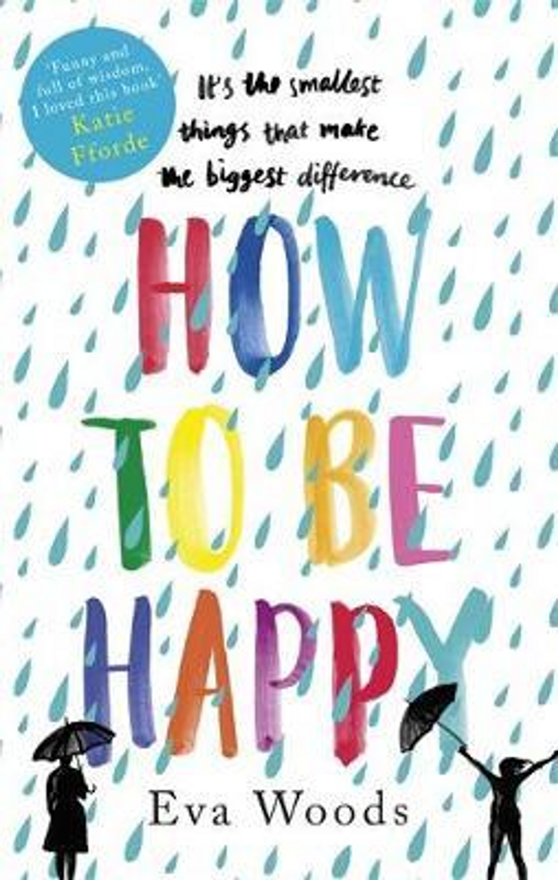 Eva Woods / How to be Happy