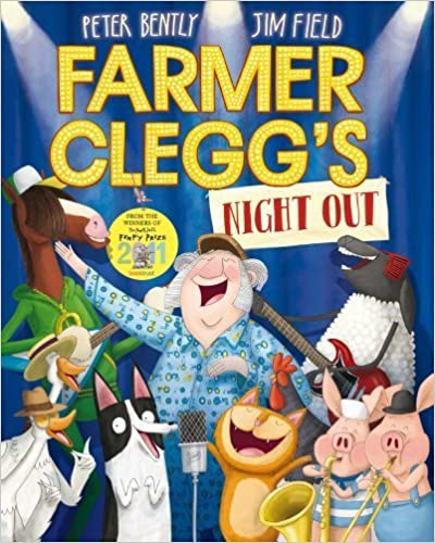 Peter Bently / Farmer Clegg's Night out (Children's Picture Book)