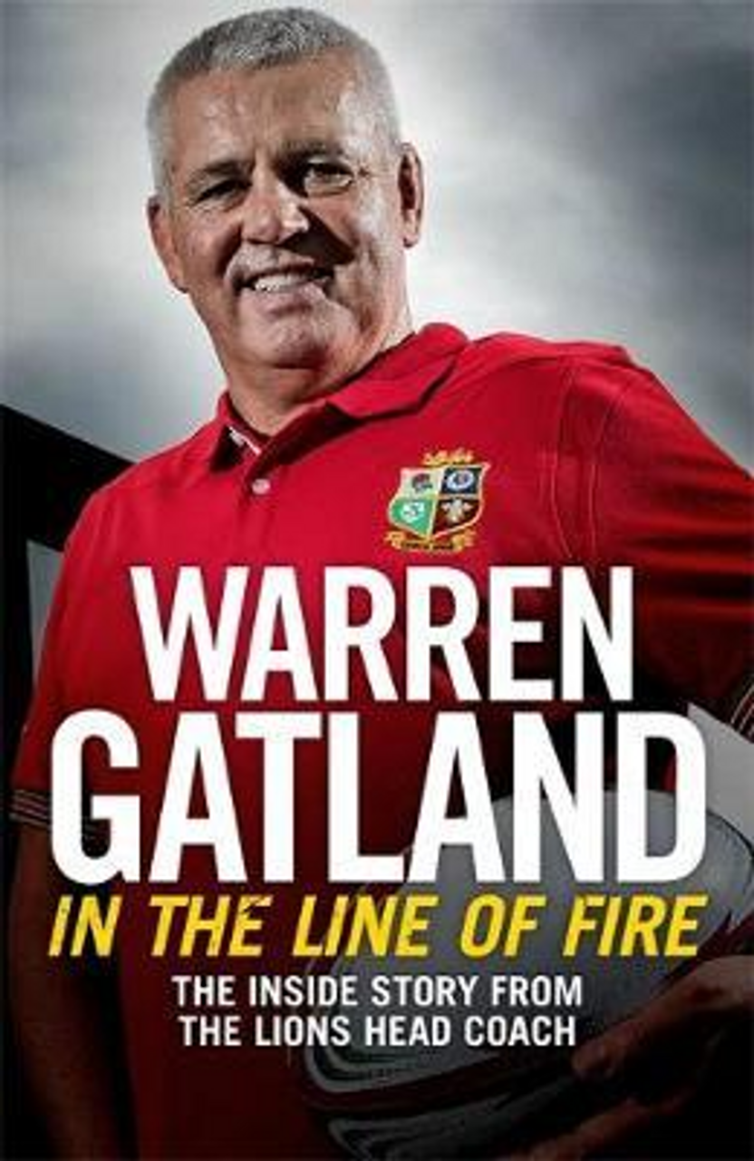 Warren Gatland / In the Line of Fire (Large Paperback)