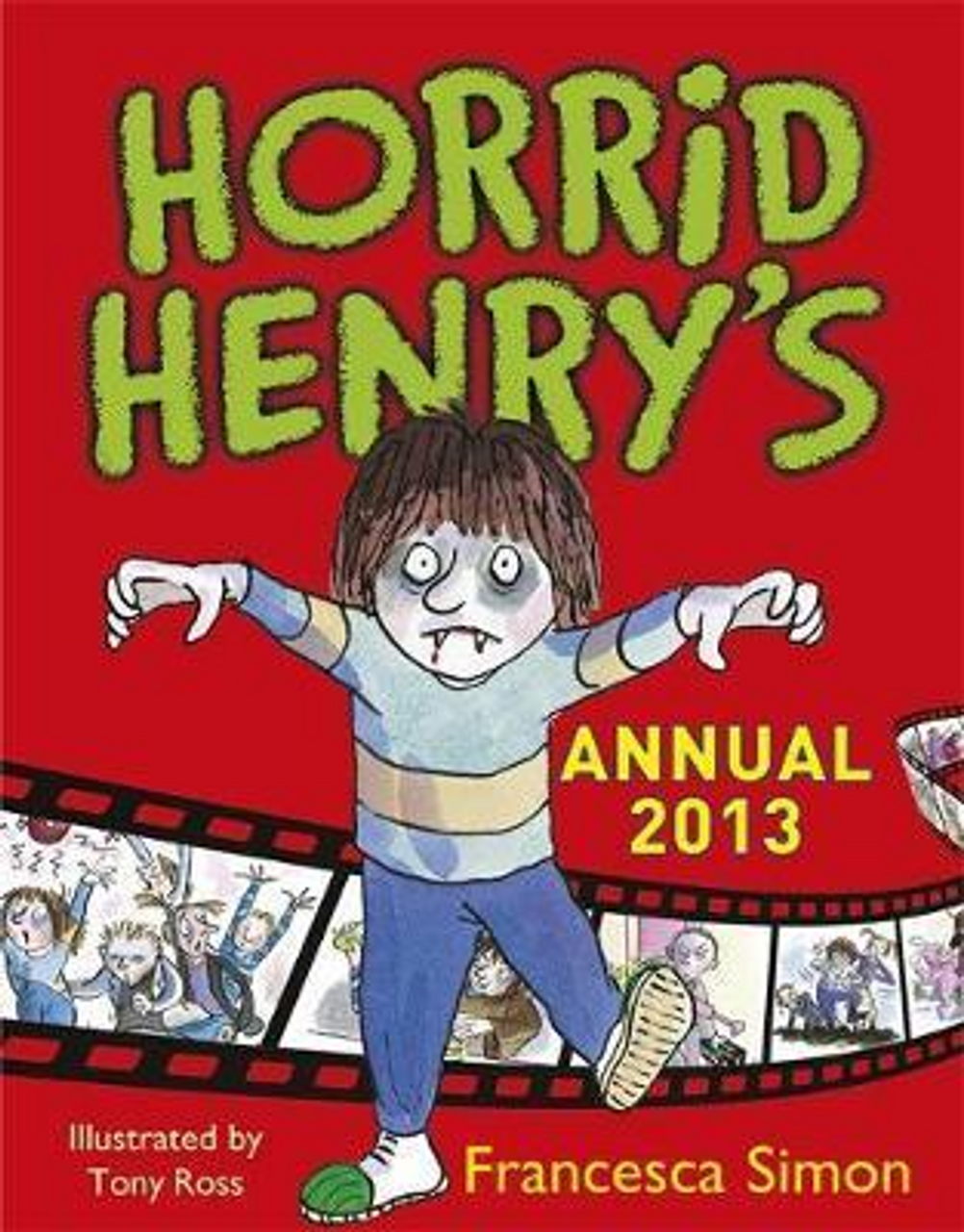 Francesca Simon / Horrid Henry Annual 2013 (Children's Coffee Table book)