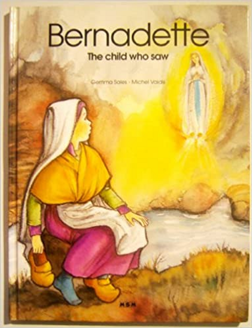 Gemma Sales / Bernadette: The Child Who Saw (Children's Coffee Table book)