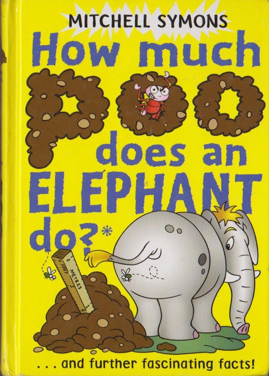 Mitchell Symons / How much Poo dose an Elephant do?