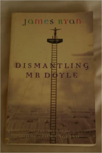 James Ryan / Dismantling Mr. Doyle (Large Paperback)