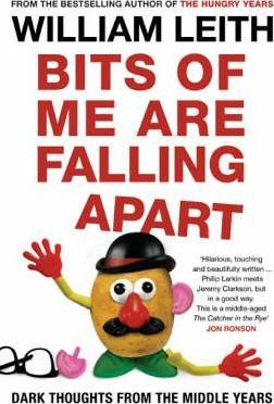William Leith / Bits of Me are Falling Apart (Large Paperback)