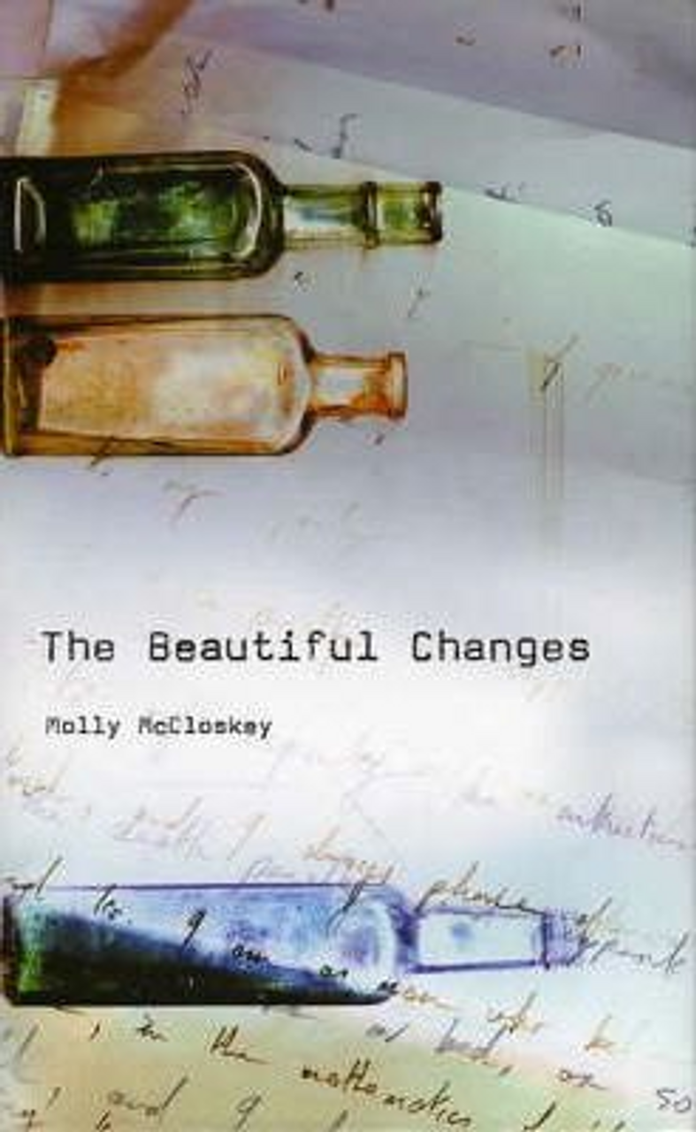 Molly McCloskey / The Beautiful Changes (Hardback)