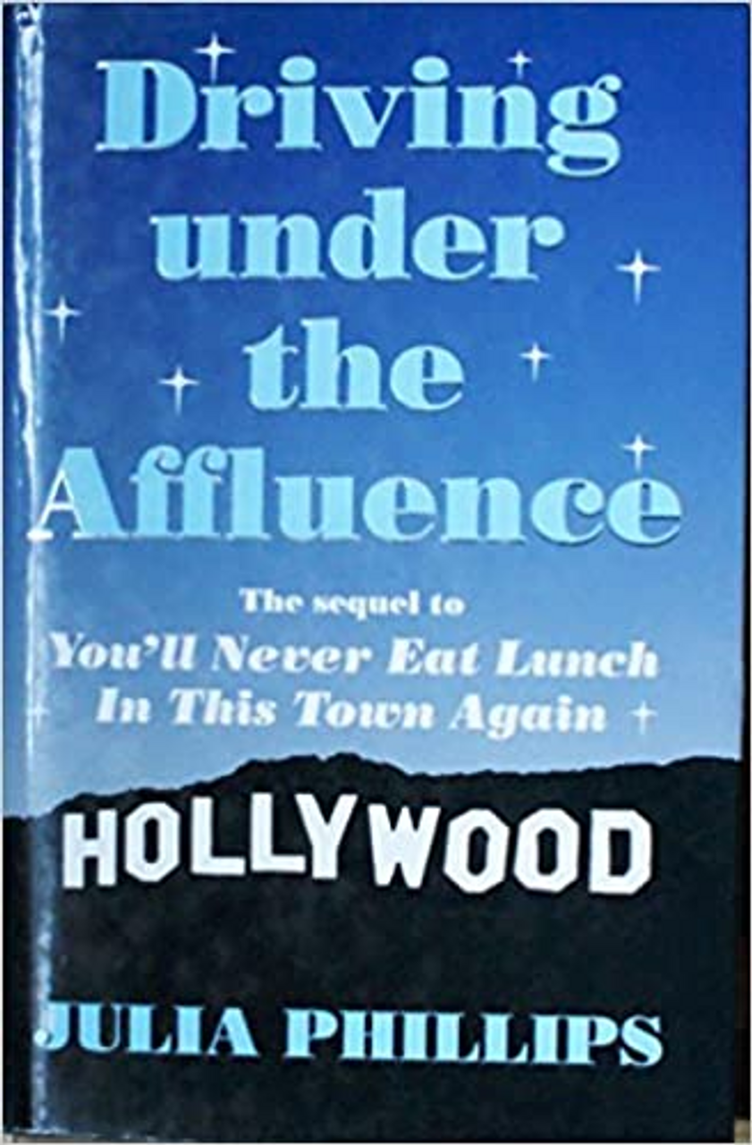 Julia Phillips / Driving Under the Affluence (Hardback)