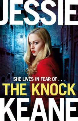 Jessie Keane / The Knock (Hardback)