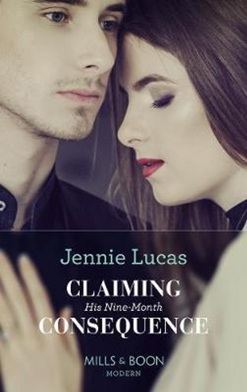 Mills & Boon / Modern / Claiming His Nine-Month Consequence