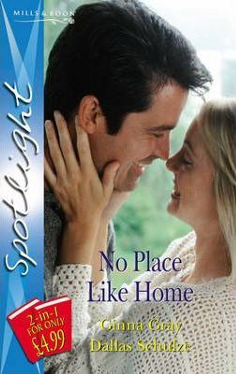 Mills & Boon / 2 in 1 / No Place Like Home
