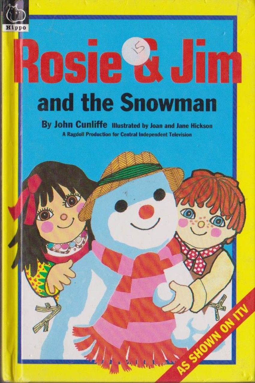 John Cunliffe / Rosie & Jim and the Snowman