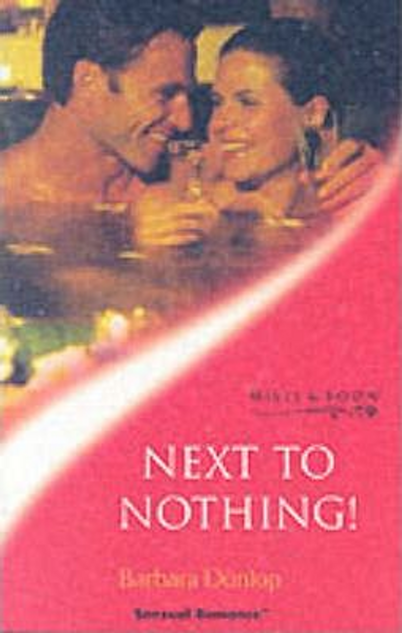 Mills & Boon / Sensual Romance / Next to Nothing