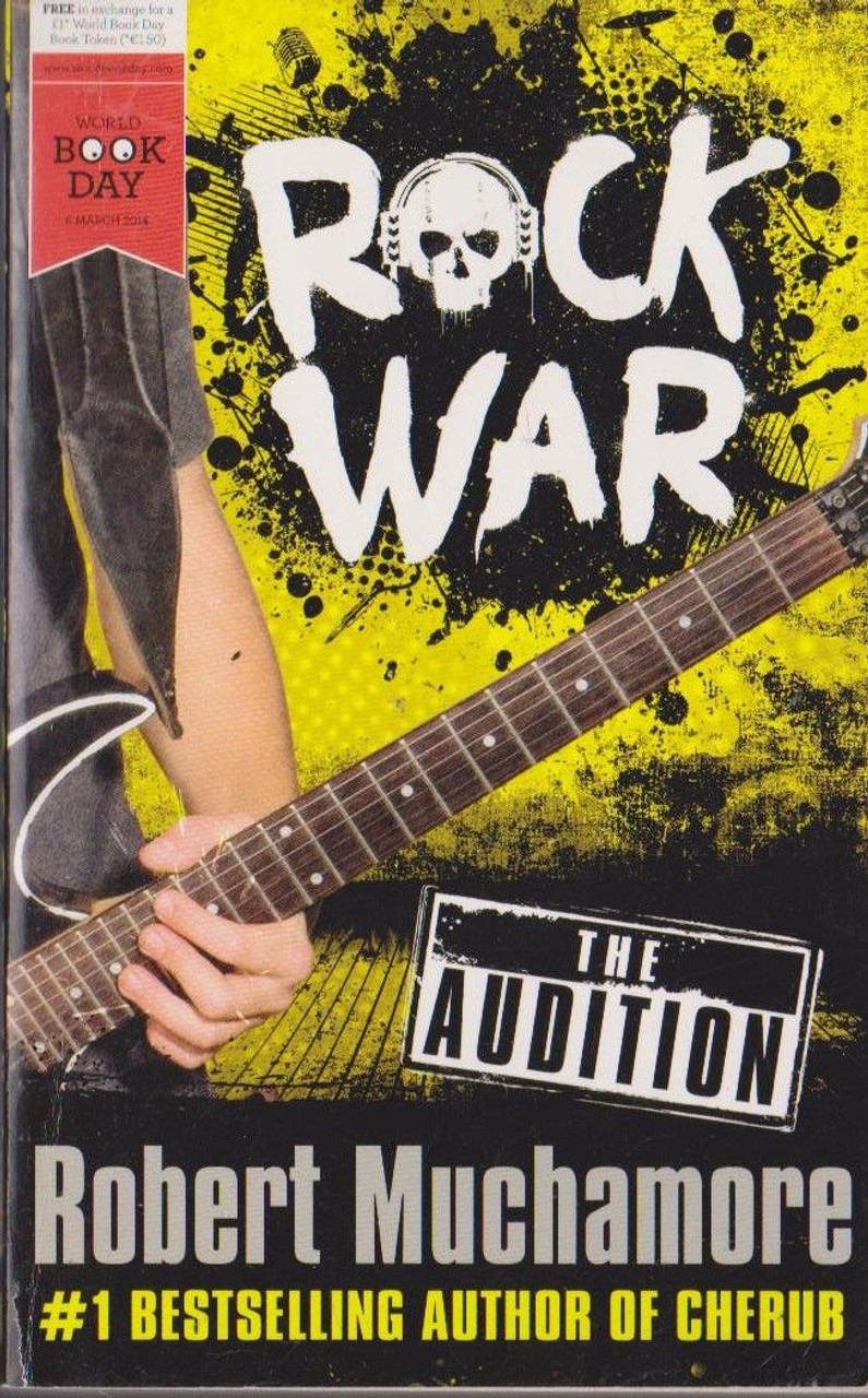 Robert Muchamore / Rock War - The Audition ( WBD Novella 2014)